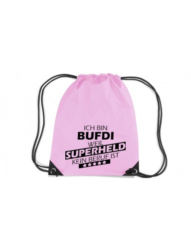 TOP Premium Gymsac Ich bin BUFDI, weil Superheld kein Beruf ist, rosa