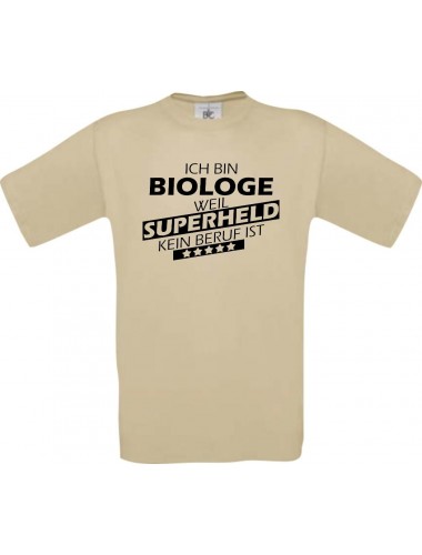 TOP Männer-Shirt Ich bin Biologe, weil Superheld kein Beruf ist, khaki, Größe L