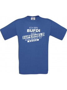 TOP Männer-Shirt Ich bin BUFDI, weil Superheld kein Beruf ist, royal, Größe L