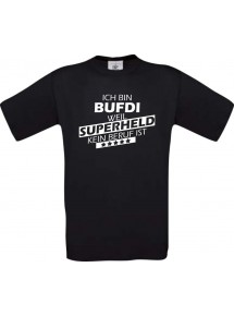 TOP Männer-Shirt Ich bin BUFDI, weil Superheld kein Beruf ist, schwarz, Größe L