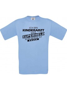 TOP Männer-Shirt Ich bin Kinderarzt, weil Superheld kein Beruf ist, hellblau, Größe L