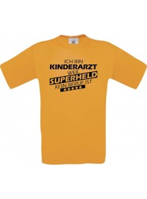 TOP Männer-Shirt Ich bin Kinderarzt, weil Superheld kein Beruf ist, orange, Größe L