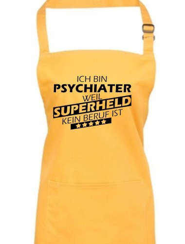 Kochschürze, Ich bin Psychiater, weil Superheld kein Beruf ist, Farbe sunflower