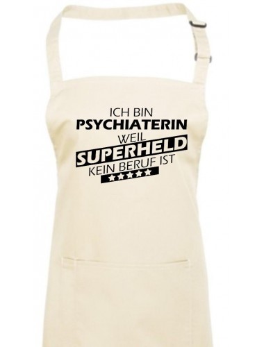 Kochschürze, Ich bin Psychiaterin, weil Superheld kein Beruf ist, Farbe natur