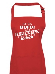 Kochschürze, Ich bin BUFDI, weil Superheld kein Beruf ist, Farbe rot