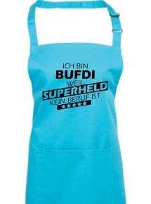 Kochschürze, Ich bin BUFDI, weil Superheld kein Beruf ist, Farbe turquoise