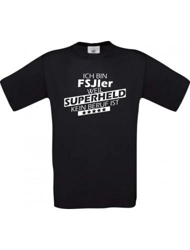 TOP Männer-Shirt Ich bin FSJler, weil Superheld kein Beruf ist