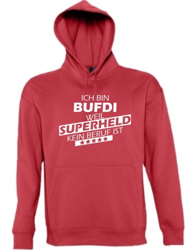Kapuzen Sweatshirt  Ich bin BUFDI, weil Superheld kein Beruf ist