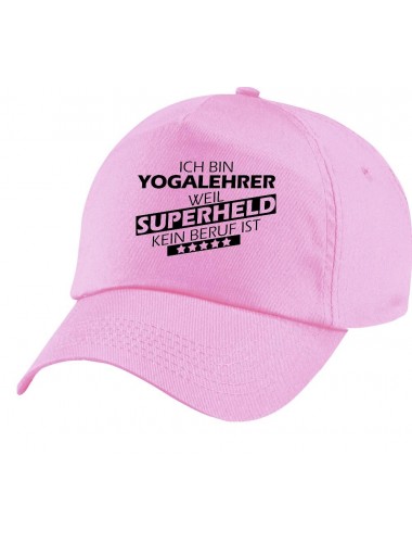 TOP Basecap Original 5-Panel Cap, Ich bin Yogalehrer, weil Superheld kein Beruf ist, Farbe rosa