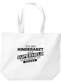 große Einkaufstasche, Ich bin Kinderarzt, weil Superheld kein Beruf ist,