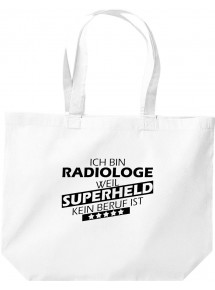 große Einkaufstasche, Ich bin Radiologe, weil Superheld kein Beruf ist, Farbe weiss