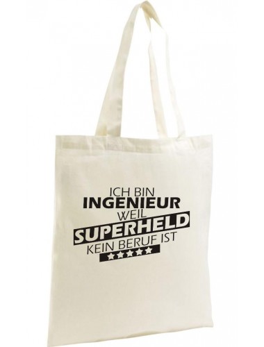 Organic Shopper Ich bin Ingenieur, weil Superheld kein Beruf ist, Farbe natur