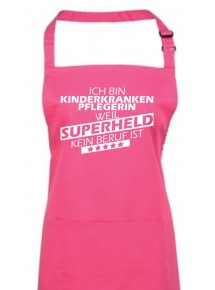 Kochschürze, Ich bin Kinderkrankenpflegerin, weil Superheld kein Beruf ist, Farbe hotpink