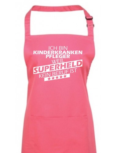 Kochschürze, Ich bin Kinderkrankenpfleger, weil Superheld kein Beruf ist, Farbe fuchsia