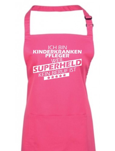 Kochschürze, Ich bin Kinderkrankenpfleger, weil Superheld kein Beruf ist, Farbe hotpink
