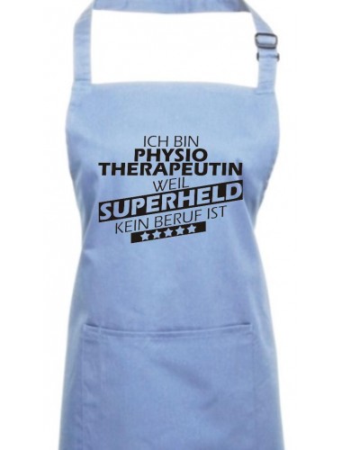 Kochschürze, Ich bin Physiotherapeutin, weil Superheld kein Beruf ist, Farbe midblue