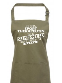 Kochschürze, Ich bin Sporttherapeutin, weil Superheld kein Beruf ist, Farbe olive