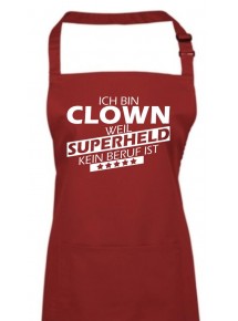 Kochschürze, Ich bin Clown, weil Superheld kein Beruf ist, Farbe burgundy