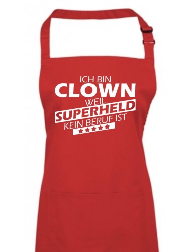 Kochschürze, Ich bin Clown, weil Superheld kein Beruf ist, Farbe rot