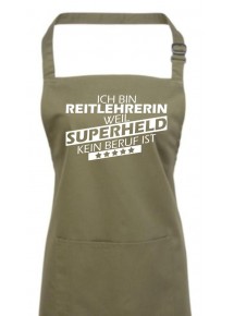 Kochschürze, Ich bin Reitlehrerin, weil Superheld kein Beruf ist, Farbe olive