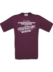 Männer-Shirt Ich bin Kinderkrankenpflegerin, weil Superheld kein Beruf ist, burgundy, Größe L