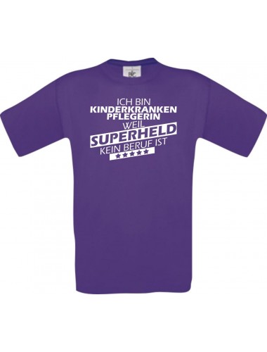 Männer-Shirt Ich bin Kinderkrankenpflegerin, weil Superheld kein Beruf ist, lila, Größe L