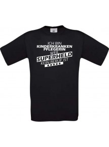 Männer-Shirt Ich bin Kinderkrankenpflegerin, weil Superheld kein Beruf ist, schwarz, Größe L
