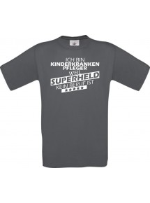 Männer-Shirt Ich bin Kinderkrankenpfleger, weil Superheld kein Beruf ist, grau, Größe L