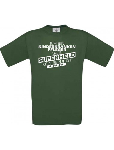 Männer-Shirt Ich bin Kinderkrankenpfleger, weil Superheld kein Beruf ist, grün, Größe L