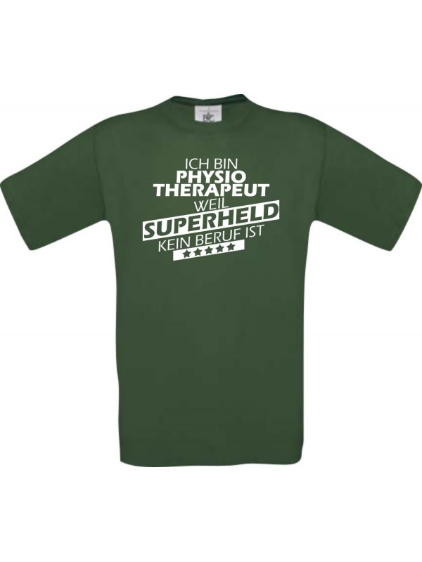 Männer-Shirt Ich bin Physiotherapeut, weil Superheld kein Beruf ist, grün, Größe L