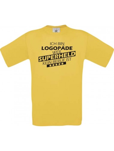 Männer-Shirt Ich bin Logopäde, weil Superheld kein Beruf ist, gelb, Größe L