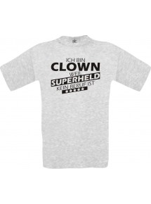 Männer-Shirt Ich bin Clown, weil Superheld kein Beruf ist, ash, Größe L