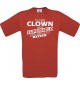 Männer-Shirt Ich bin Clown, weil Superheld kein Beruf ist, rot, Größe L