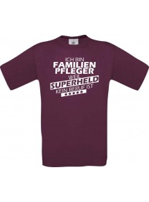 Männer-Shirt Ich bin Familien Pfleger, weil Superheld kein Beruf ist, burgundy, Größe L