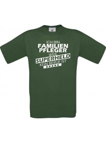 Männer-Shirt Ich bin Familien Pfleger, weil Superheld kein Beruf ist, grün, Größe L