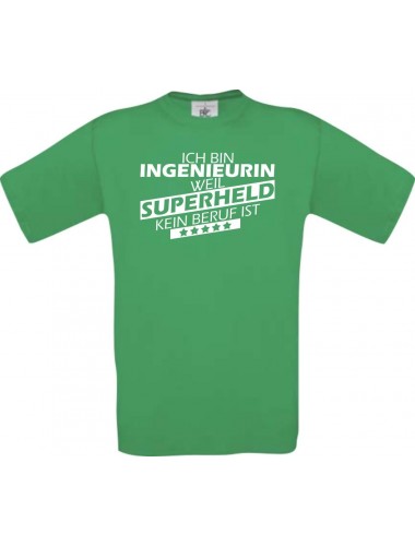 Männer-Shirt Ich bin Ingenieurin, weil Superheld kein Beruf ist