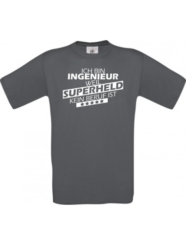 Männer-Shirt Ich bin Ingenieur, weil Superheld kein Beruf ist, grau, Größe L