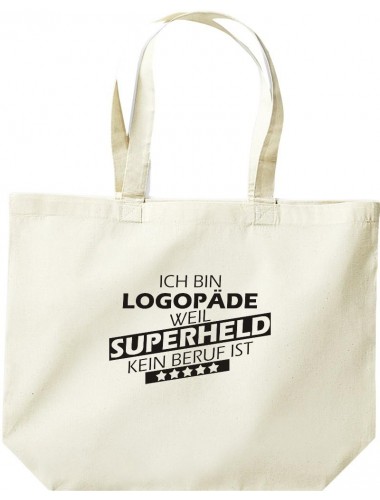 große Einkaufstasche, Ich bin Logopäde, weil Superheld kein Beruf ist, Farbe natur