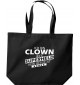 große Einkaufstasche, Ich bin Clown, weil Superheld kein Beruf ist,