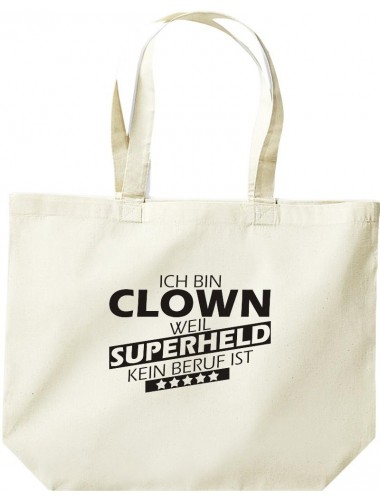 große Einkaufstasche, Ich bin Clown, weil Superheld kein Beruf ist, Farbe natur