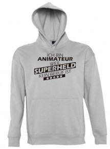 Kapuzen Sweatshirt  Ich bin Animateur, weil Superheld kein Beruf ist, sportsgrey, Größe L