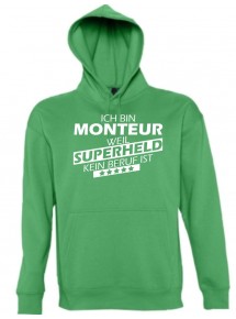 Kapuzen Sweatshirt  Ich bin Monteur, weil Superheld kein Beruf ist, kelly, Größe L