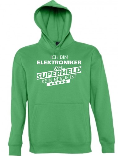 Kapuzen Sweatshirt  Ich bin Elektroniker, weil Superheld kein Beruf ist, kelly, Größe L