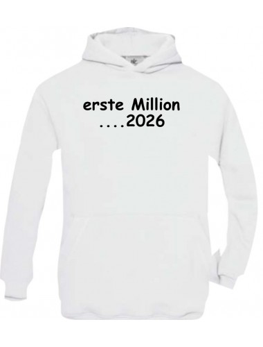 Kinder Kapuzenpullover erste Million 2026, süße Geschenkidee Geburtstag kult, weiss, Größe 110/116