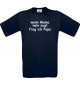 Kinder-Shirt lustige Sprüche, wenn Mama nein sagt frag ich Papa, kult, Farbe navy, Größe 104