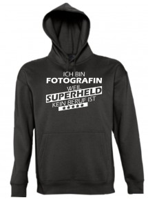 Kapuzen Sweatshirt  Ich bin Fotografin, weil Superheld kein Beruf ist, schwarz, Größe L