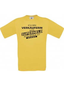 Männer-Shirt Ich bin Verkäuferin, weil Superheld kein Beruf ist, gelb, Größe L