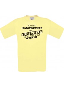 Männer-Shirt Ich bin Handwerker, weil Superheld kein Beruf ist, hellgelb, Größe L