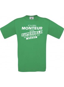 Männer-Shirt Ich bin Monteur, weil Superheld kein Beruf ist, kelly, Größe L