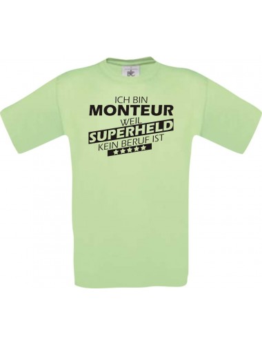 Männer-Shirt Ich bin Monteur, weil Superheld kein Beruf ist, mint, Größe L